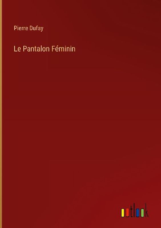 Le Pantalon Féminin