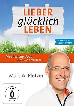 Lieber glücklich leben!: Machen Sie doch mal was anders DVD