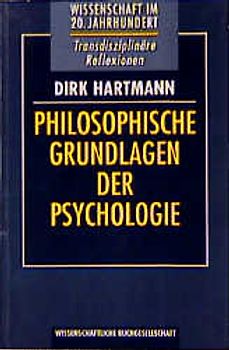 Philosophische Grundlagen der Psychologie
