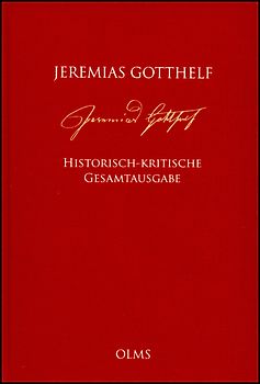 Jeremias Gotthelf: Historisch-kritische Gesamtausgabe (HKG)