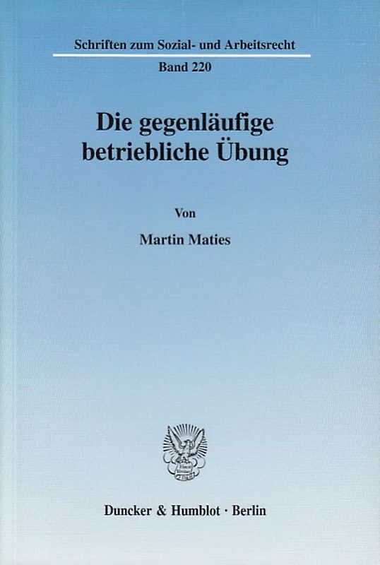 Die gegenläufige betriebliche Übung.