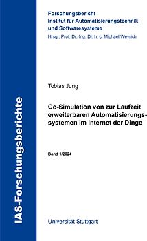 Co-Simulation von zur Laufzeit erweiterbaren Automatisierungssystemen im Internet der Dinge