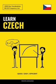 Learn Czech - Quick / Easy / Efficient: 2000 Key Vocabularies
