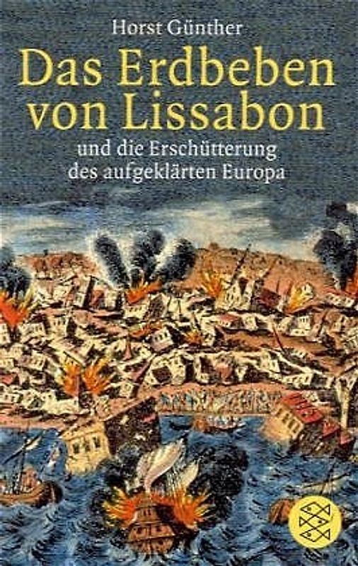 Das Erdbeben von Lissabon. Und die Erschütterung des aufgeklärten Europa