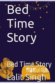 Bed Time Story: Bed Time Story