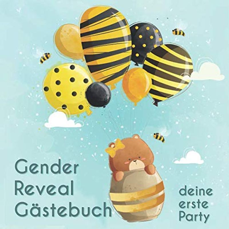 Gender Reveal Gästebuch - Deine erste Party: Die Erinnerung an die Gender Reveal Party