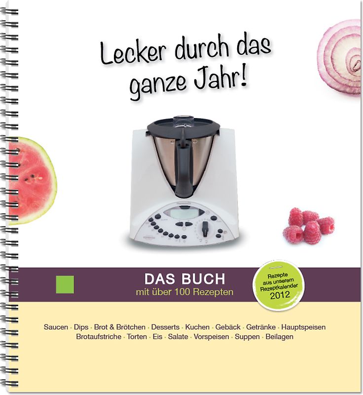 Lecker durch das ganze Jahr! - Das Buch