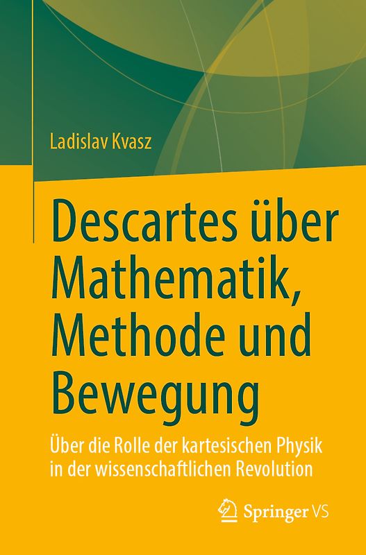 Descartes über Mathematik, Methode und Bewegung