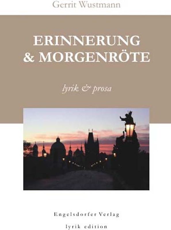 Erinnerung & Morgenröte - Lyrik & Prosa