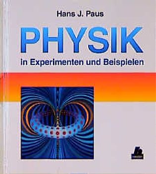 Physik in Experimenten und Beispielen