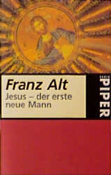 Jesus - der erste neue Mann