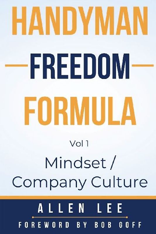 Handyman Freedom Formula Volume #1