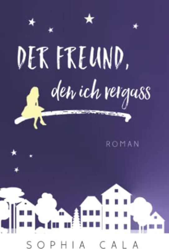 Der Freund, den ich vergaß