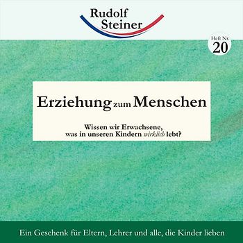 Erziehung zum Menschen. Wissen wir Erwachsene, was in unseren Kindern wirklich lebt?