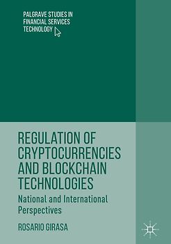 Regulation of Cryptocurrencies and Blockchain Technologies