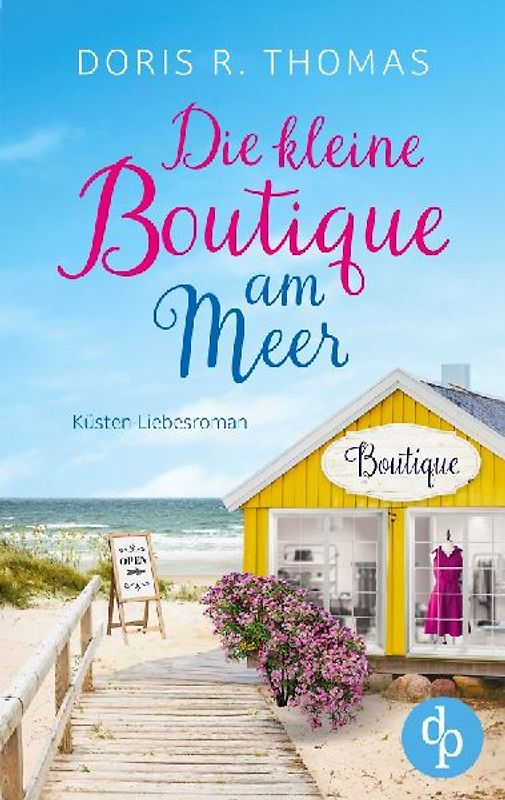 Die kleine Boutique am Meer | Ein Küsten-Liebesroman