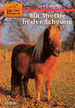 Die kleinen Tierfreunde / Ein Shettie in der Scheune