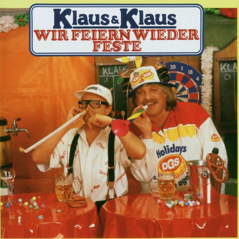 Klaus & Klaus - Wir Feiern Wieder Feste