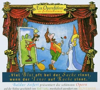 Baldur Seifert - Opernführer in Schüttelreimen