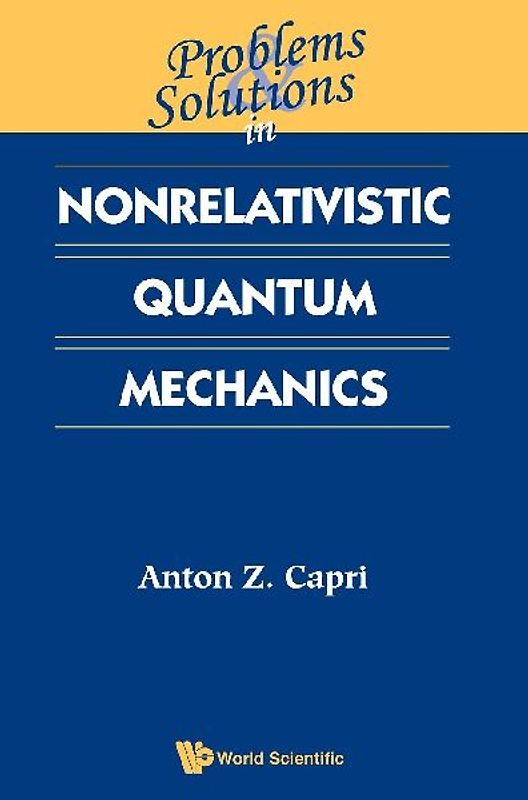 PROB & SOLN IN NONRELAT QUANT MECHANICS