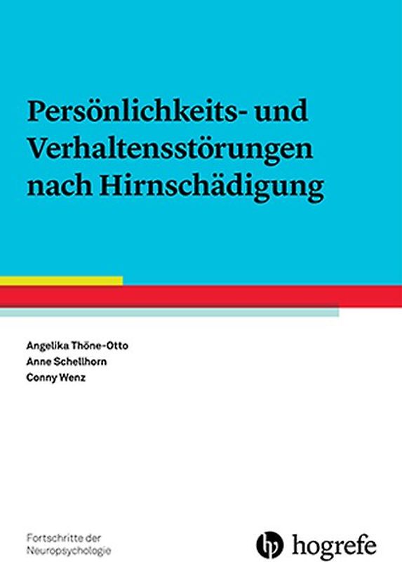 Persönlichkeits- und Verhaltensstörungen nach Hirnschädigung