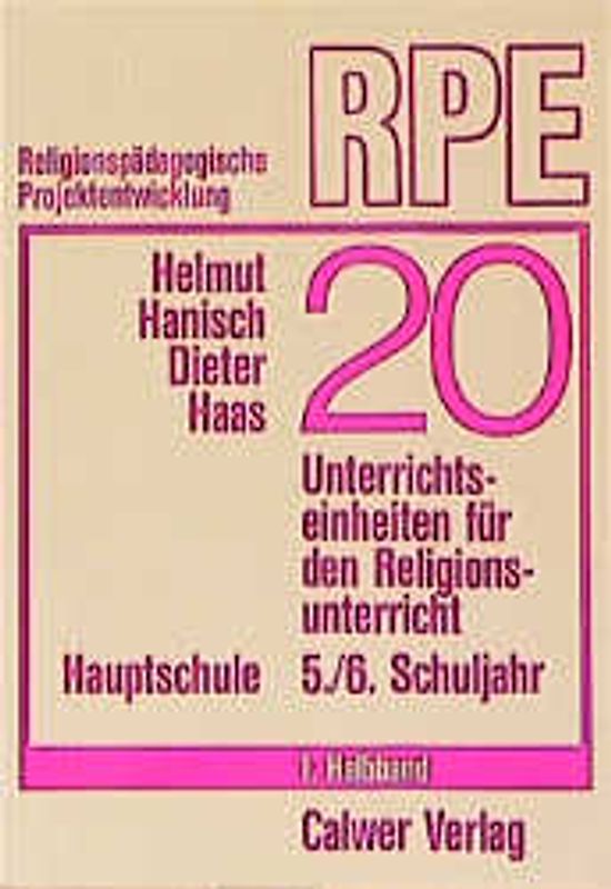 Zwanzig Unterrichtseinheiten für den Religionsunterricht im 5. und...
