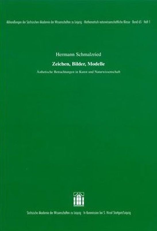 Zeichen, Bilder, Modelle. Ästethische Betrachtungen in Kunst und Naturwissenschaft