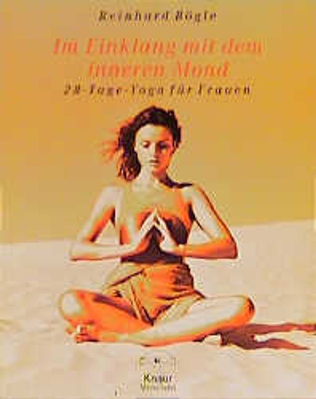 Im Einklang mit dem inneren Mond. 28-Tage-Yoga für Frauen