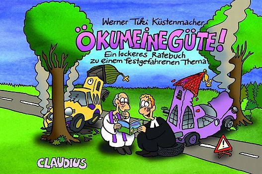 Ökumeinegüte. Ein lockeres Ratebuch zu einem festgefahrenen Thema