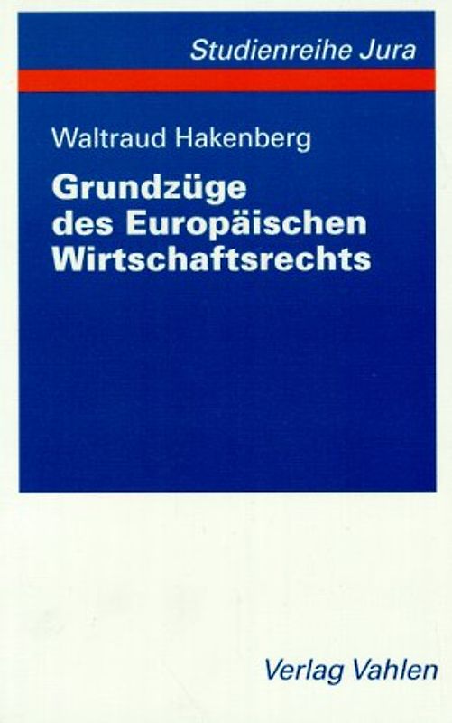 Grundzüge des Europäischen Wirtschaftsrechts
