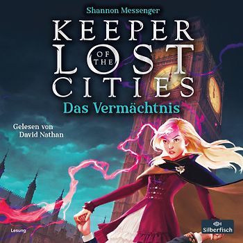 Keeper of the Lost Cities – Das Vermächtnis (Keeper of the Lost Cities 8)