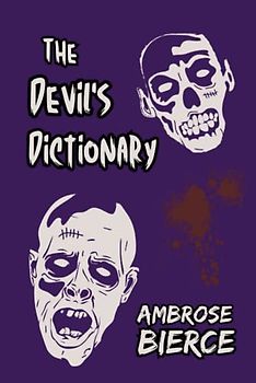 The Devil's Dictionary (Annotated)