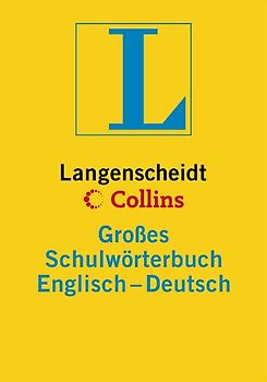 Langenscheidt Collins Großes Schulwörterbuch Englisch. Englisch-Deutsch