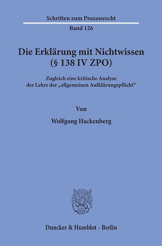 Die Erklärung mit Nichtwissen (§ 138 IV ZPO).