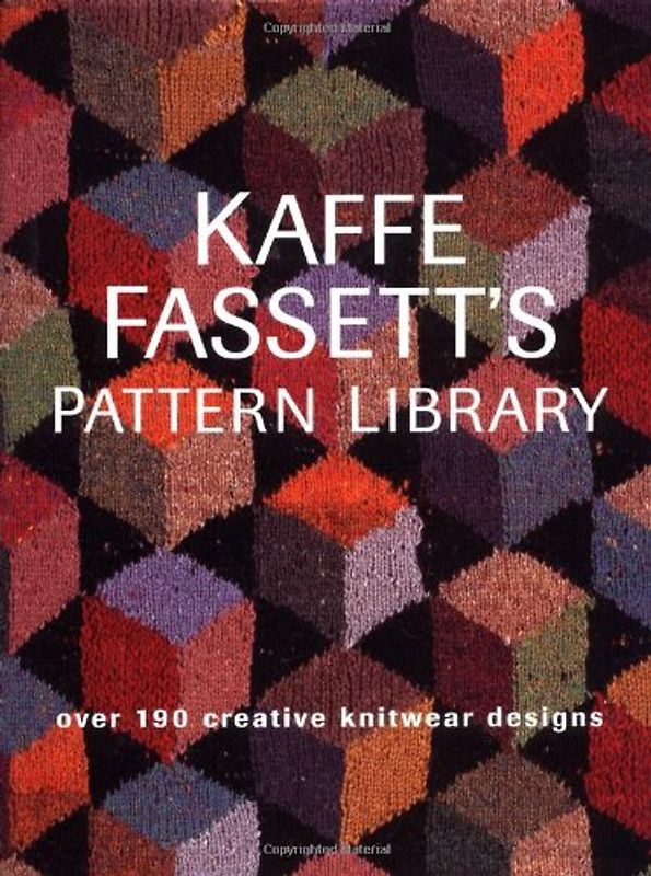 Kaffe Fassett's Pattern Library: Over 190 Creative Knitwear Designs - Kaffe Fassett