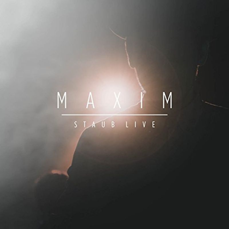 Maxim - Staub (Live)