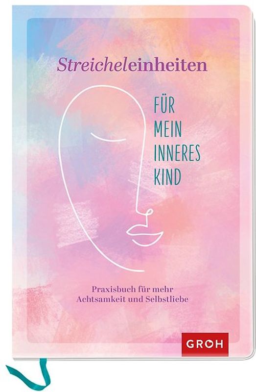 Streicheleinheiten für mein inneres Kind