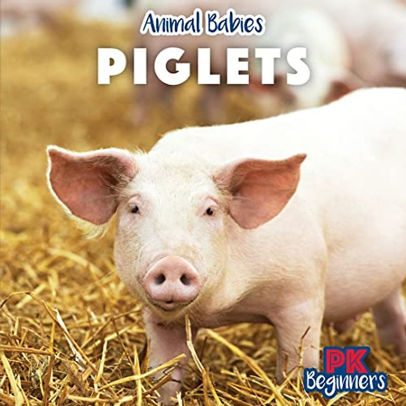 Piglets (Animal Babies)