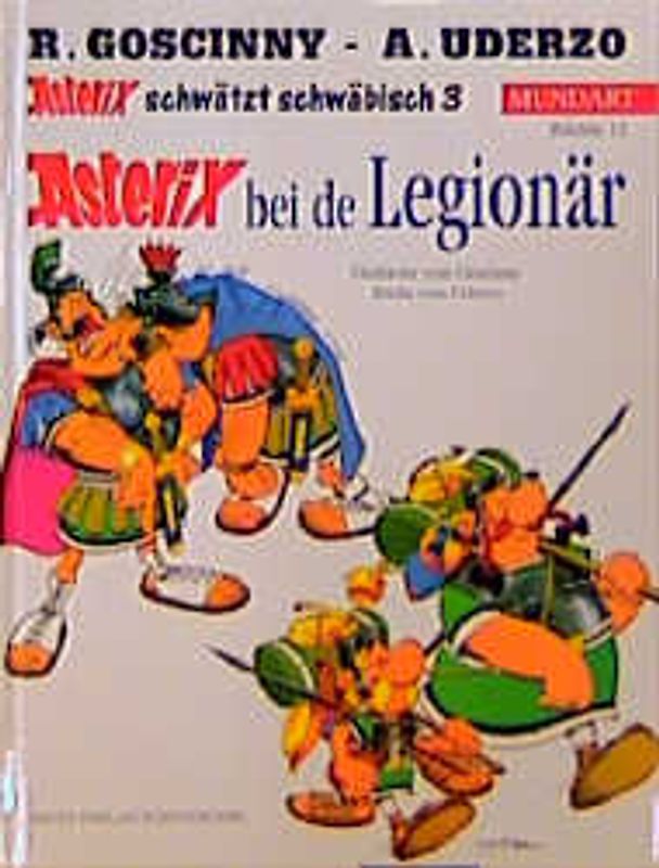 Asterix Mundart / Asterix bei de Legionär (Schwäbisch III)