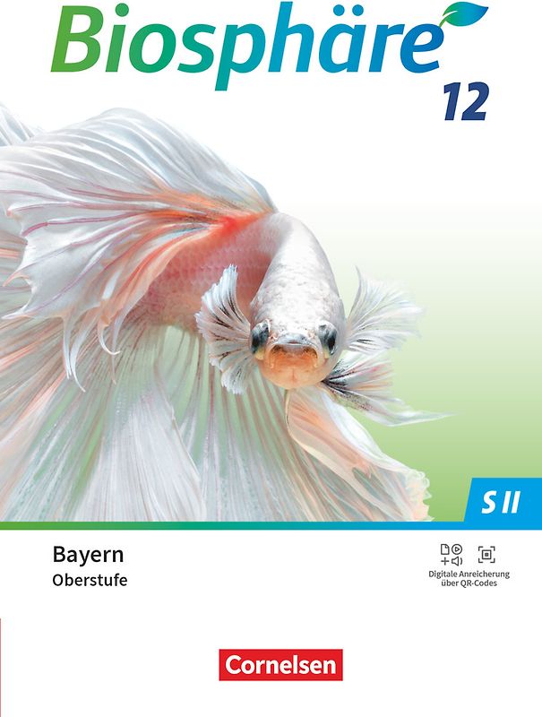 Biosphäre Sekundarstufe II - 2.0 - Bayern - 12. Jahrgangsstufe