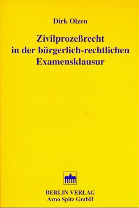 Zivilprozessrecht in der bürgerlich-rechtlichen Examensklausur
