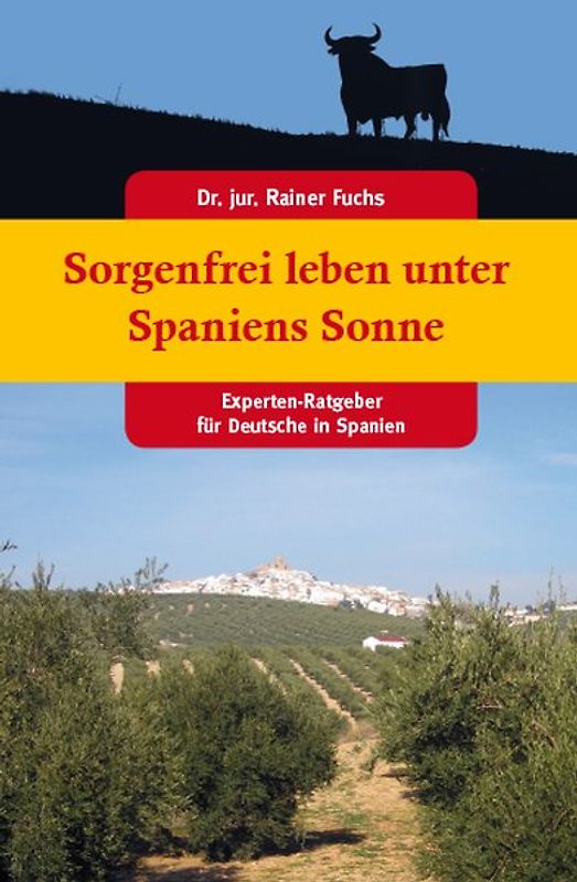 Sorgenfrei leben unter Spaniens Sonne