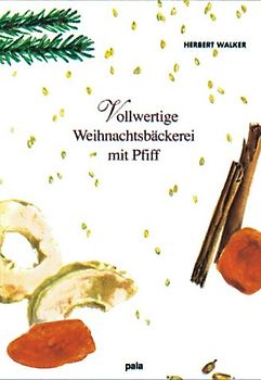 Vollwertige Weihnachtsbäckerei mit Pfiff