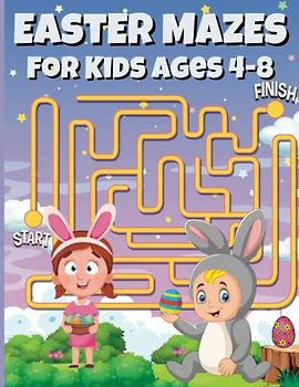 Easter Basket Stuffers - Easter MAZES Book For Kids Ages 4-8: 50+ Mazes Over 3 Difficulty Levels - Easter Activity Book, Easter Ideas Gifts for Girls & Boys
