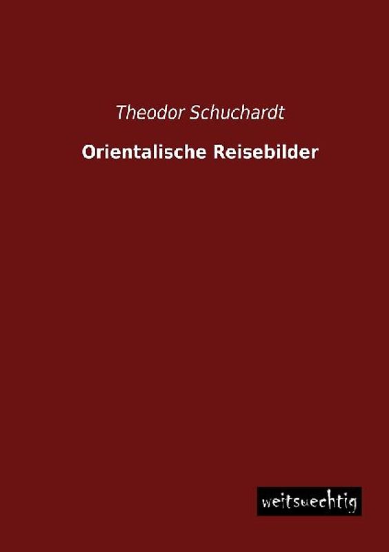 Orientalische Reisebilder