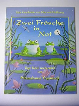 Zwei Frösche in Not - Yogananda, Paramahansa