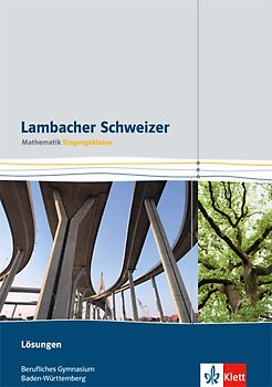 Lambacher Schweizer Mathematik berufliches Gymnasium Eingangsklasse. Ausgabe Baden-Württemberg