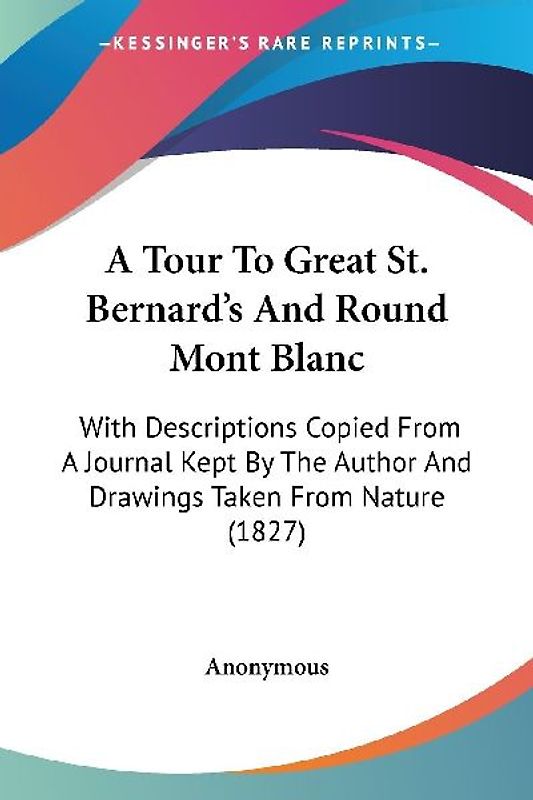 A Tour To Great St. Bernard's And Round Mont Blanc