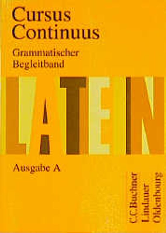 Cursus Continuus A / Cursus Continuus A Grammatischer Begleitband