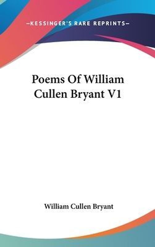 Poems Of William Cullen Bryant V1